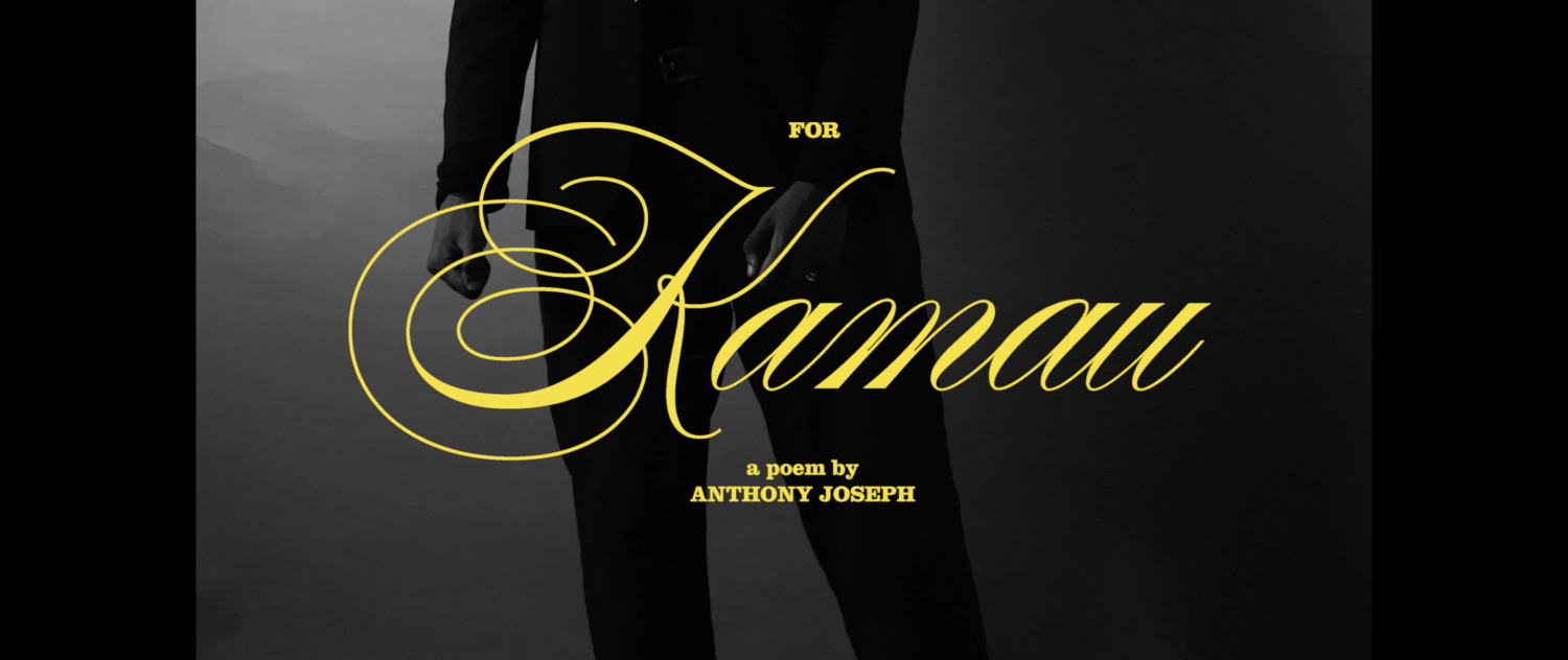 Film 'For Kamau' made collaboratively by alongside Harrison Leitch and Katie Gibson, In response to the poem by Anthony Joseph. Film 'For Kamau' made collaboratively by alongside Harrison Leitch and Katie Gibson, In response to the poem by Anthony Joseph.