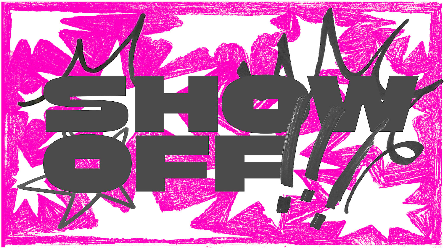 Show Off! was a visual identity & proposed degree show brand concept made in collaboration with fellow design student Jack Dean. These type posters encapsulate the bright, fun & rebellious tone of voice with hand-made mark making & bold, dominant type. These phrases are a select insight to the attitude of the brand; along with our main title.This is a degree show you didn't wanna miss. Show Off! was a visual identity & proposed degree show brand concept made in collaboration with fellow design student Jack Dean. These type posters encapsulate the bright, fun & rebellious tone of voice with hand-made mark making & bold, dominant type. These phrases are a select insight to the attitude of the brand; along with our main title.This is a degree show you didn't wanna miss.